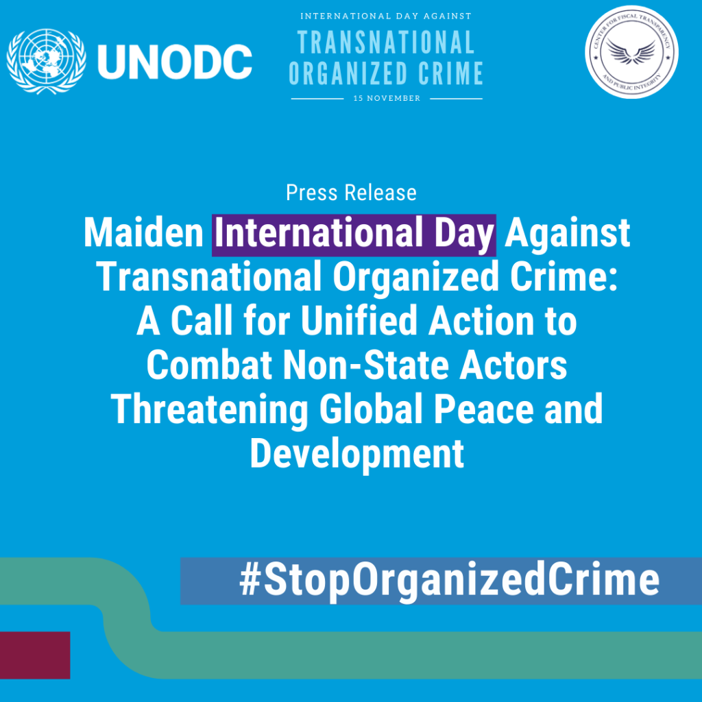 Press release: Maiden International Day Against Transnational Organized Crime: A Call for Unified Action to Combat Non-State Actors Threatening Global Peace and Development